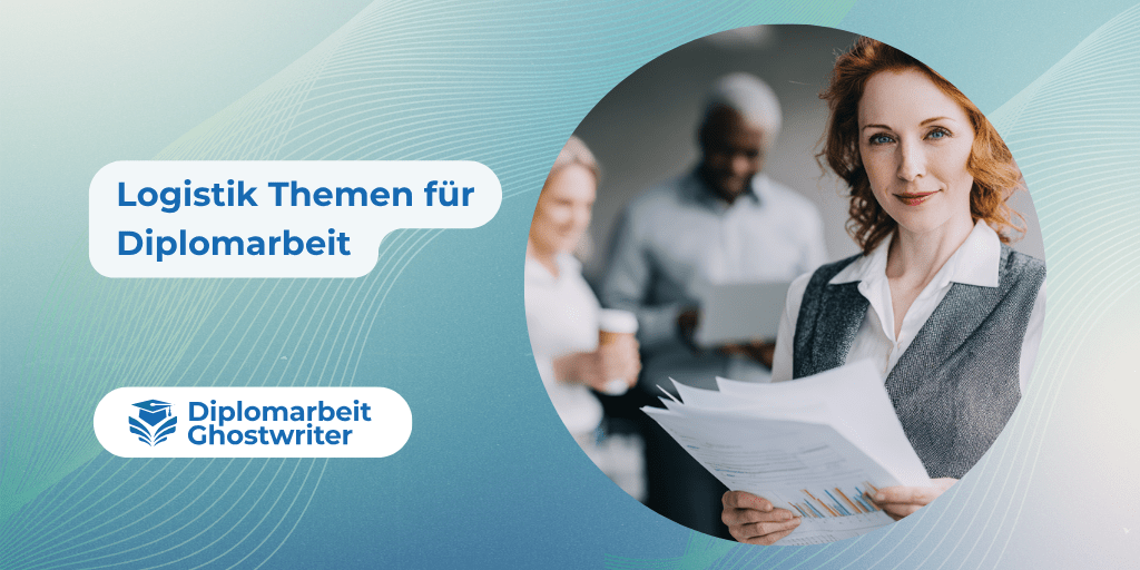 Logistik Themen für Diplomarbeit